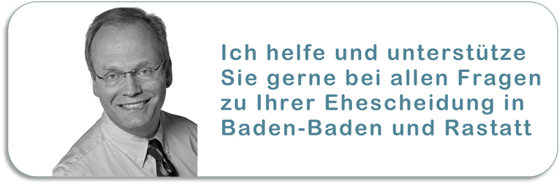 Ihr Scheidungsanwalt in Baden-Baden und Rastatt